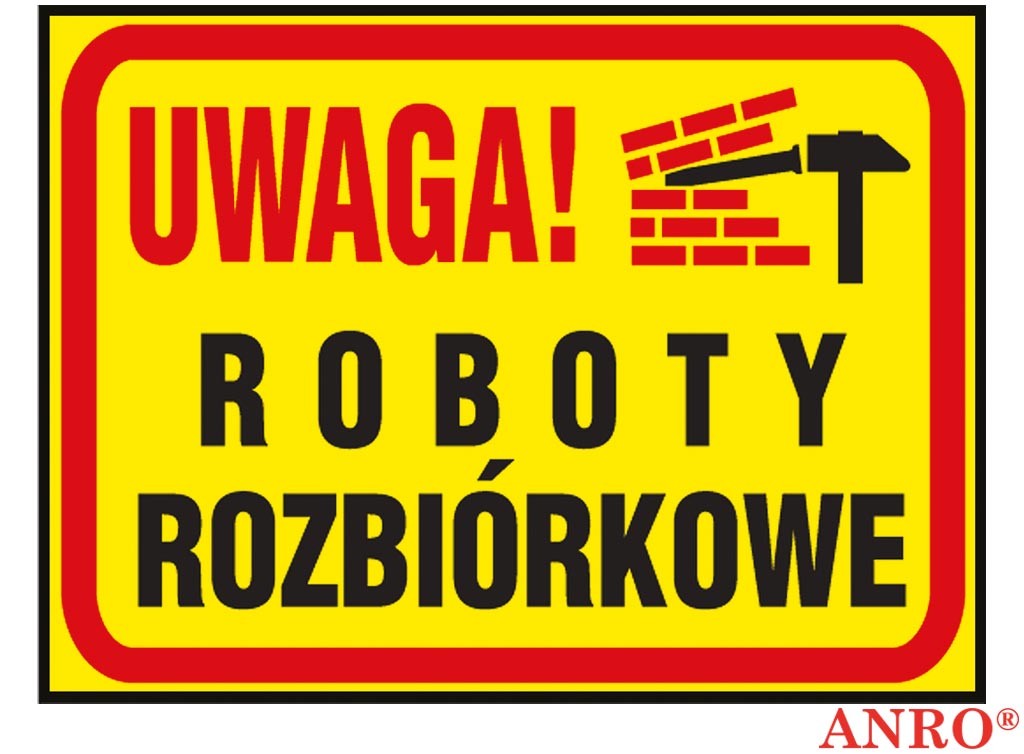 Tablica budowlana, Uwaga! roboty rozbiórkowe Z-TB24 P 250X350