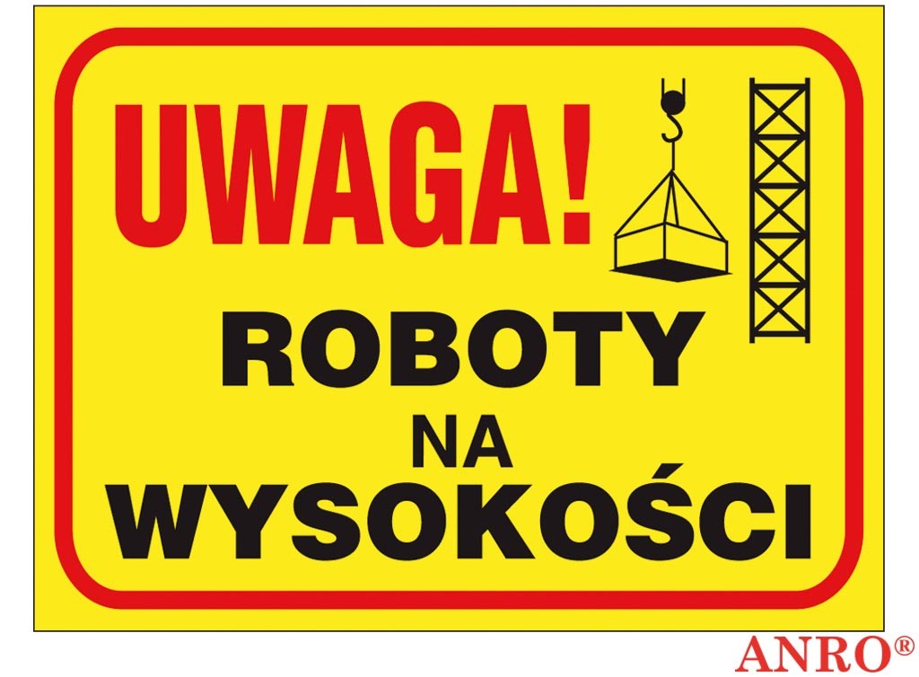 Tablica budowlana, Uwaga! roboty na wysokości ZZ-B10 P 250X350