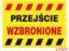 Tablica budowlana, Przejście wzbronione ZZ-B15 P 250X350