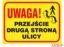 Tablica budowlana Uwaga! Przejście drugą stroną ulicy ZZ-B12 P 250X350
